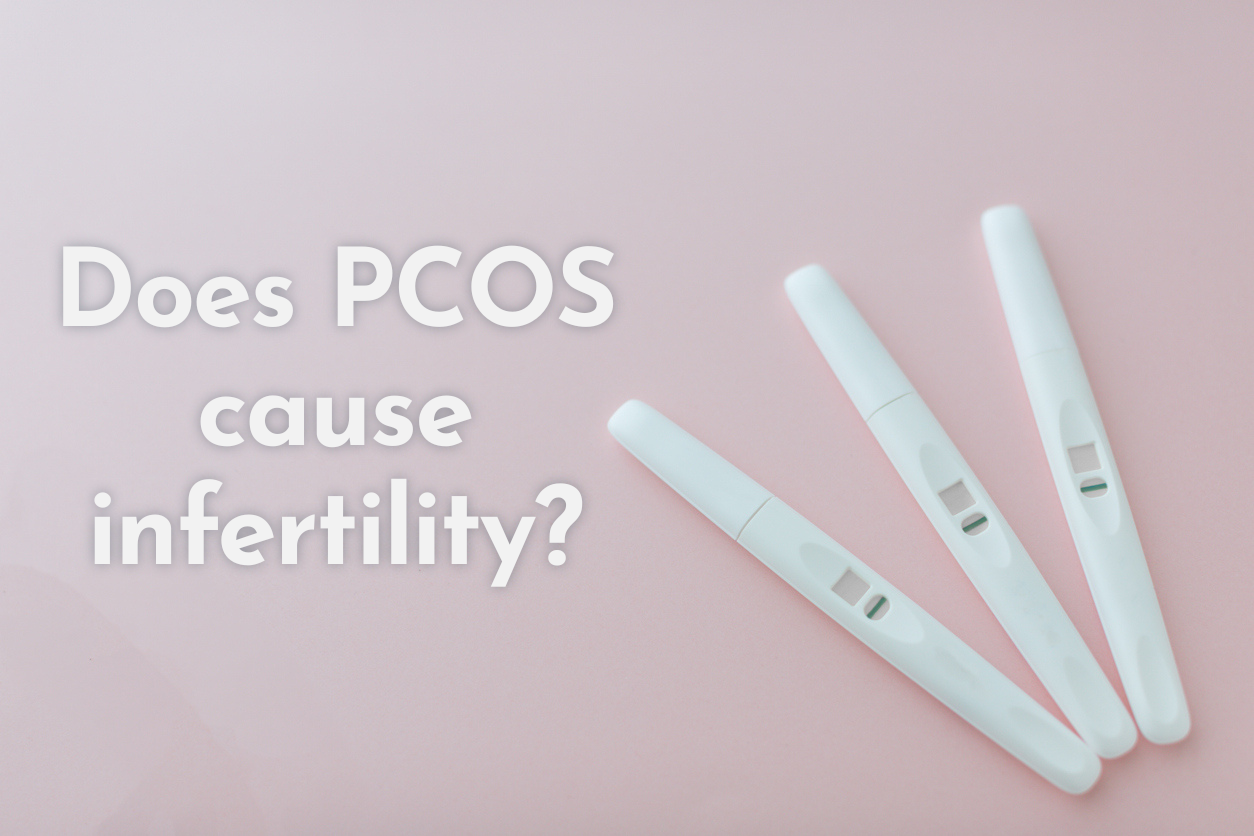 Three pregnancy tests on a pink background with text asking whether PCOS causes infertility